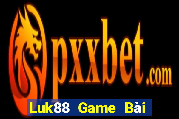 Luk88 Game Bài Chơi Với Bạn Bè