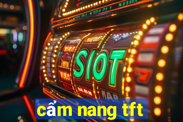 cẩm nang tft