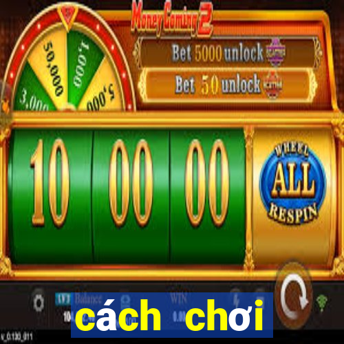 cách chơi blackjack thắng