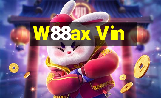 W88ax Vin