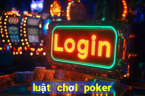 luật chơi poker thế giới