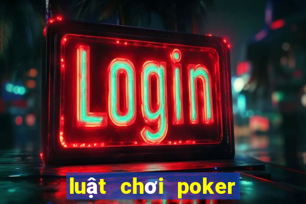 luật chơi poker thế giới