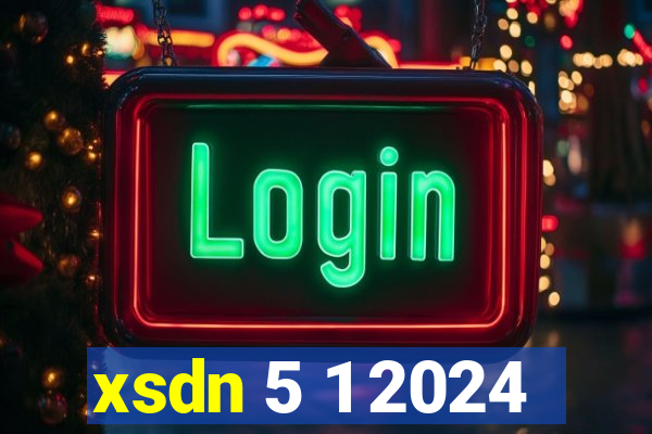 xsdn 5 1 2024