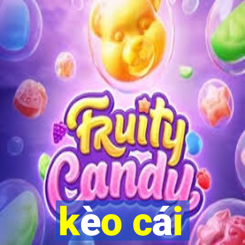 kèo cái