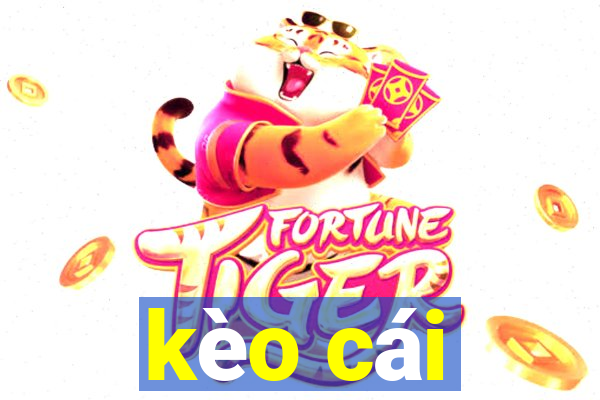 kèo cái