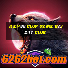 Ken88.Clup Game Bài 247 Club