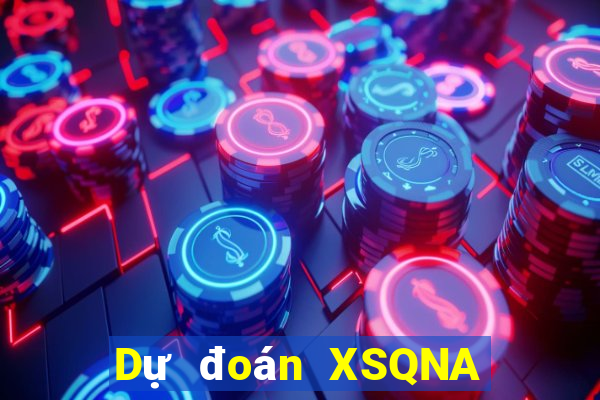 Dự đoán XSQNA Thứ 3