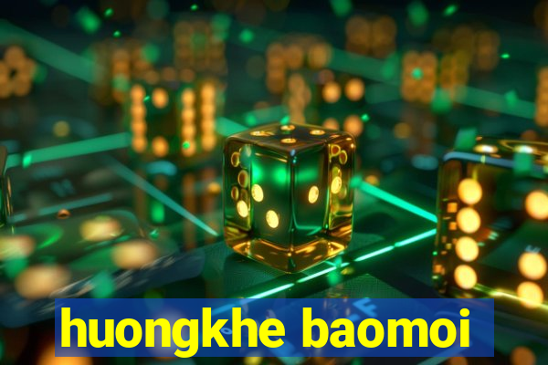 huongkhe baomoi