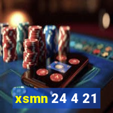 xsmn 24 4 21