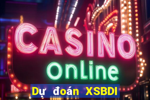 Dự đoán XSBDI ngày 20