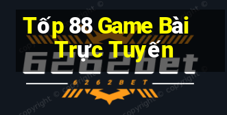 Tốp 88 Game Bài Trực Tuyến