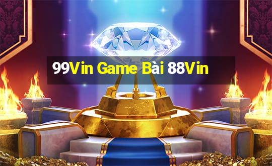 99Vin Game Bài 88Vin