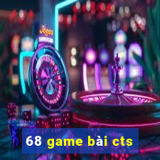 68 game bài cts