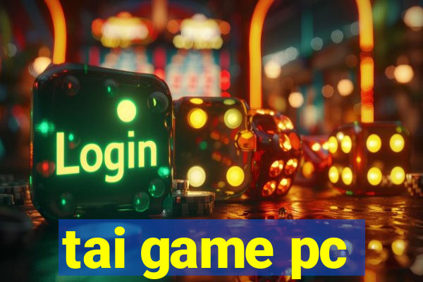 tai game pc