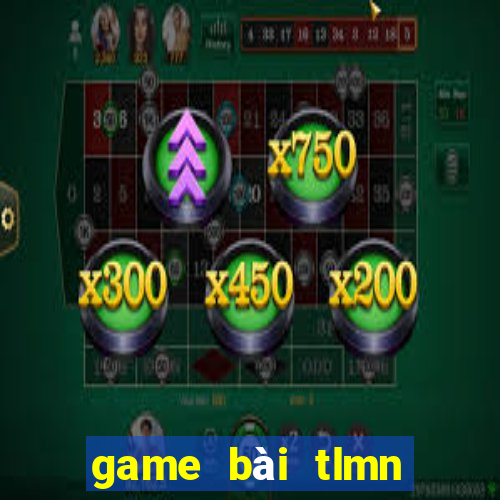 game bài tlmn đổi thưởng