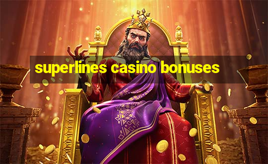 superlines casino bonuses