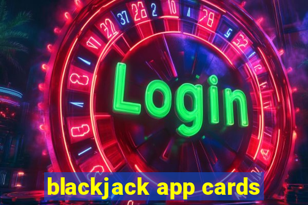 blackjack app cards