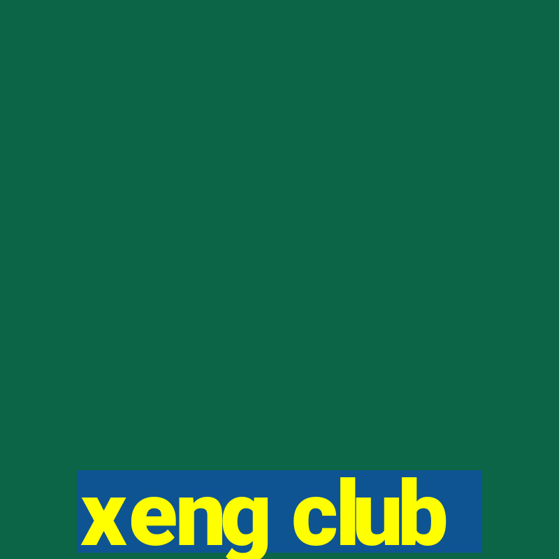 xeng club