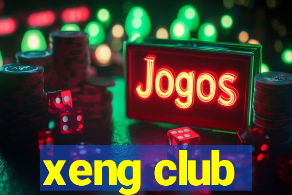 xeng club