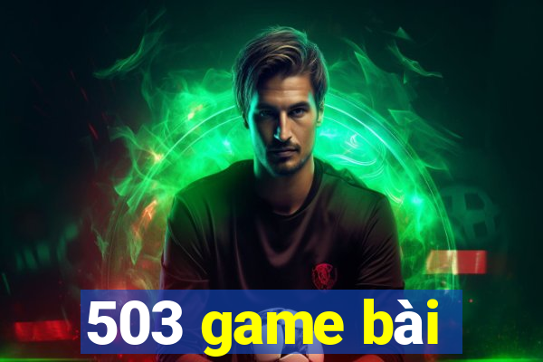 503 game bài