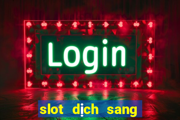 slot dịch sang tiếng việt