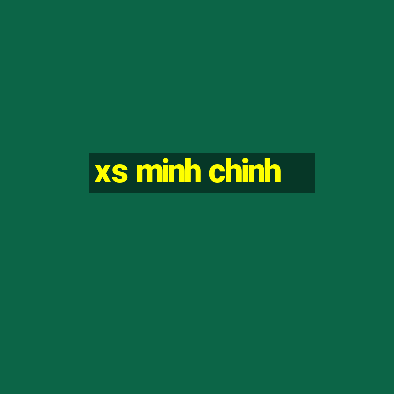 xs minh chinh