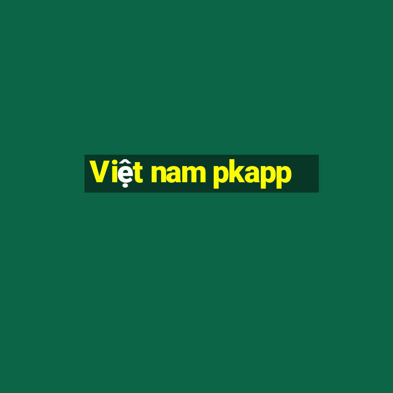 Việt nam pkapp