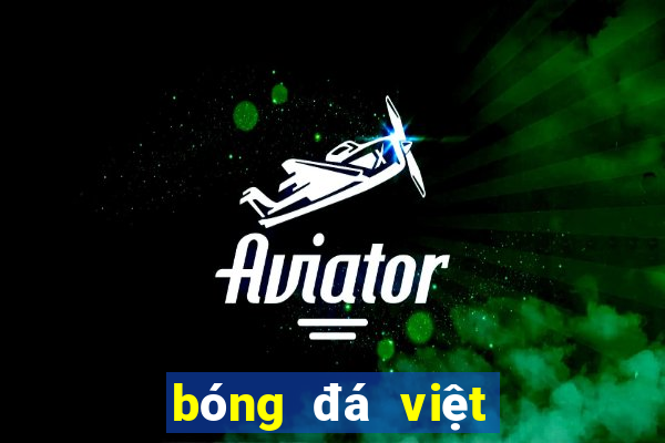 bóng đá việt nam game