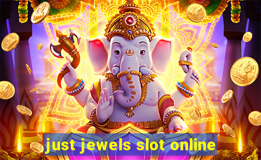 just jewels slot online