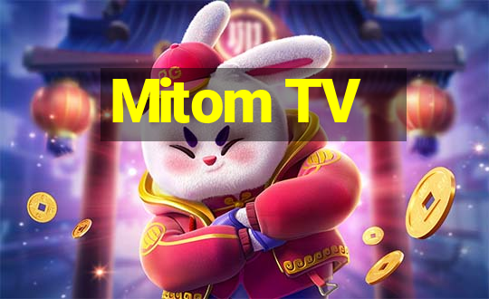 Mitom TV