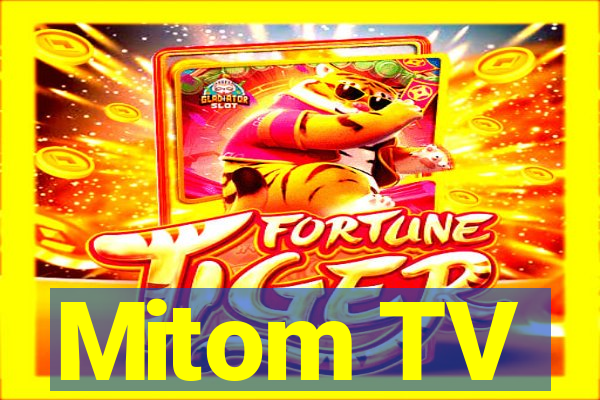 Mitom TV