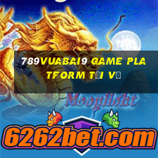 789Vuabai9 Game Platform Tải về