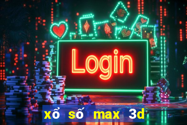 xổ số max 3d là gì