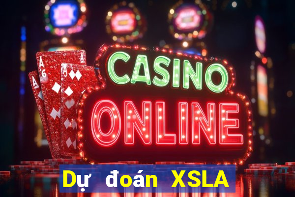 Dự đoán XSLA ngày 7