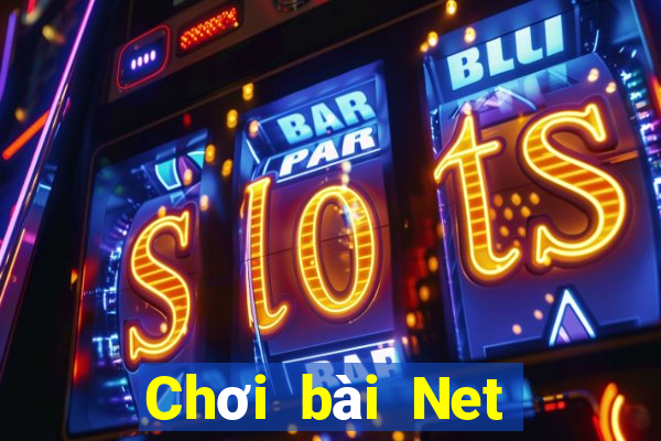 Chơi bài Net phiên bản Android