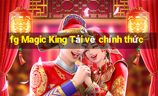 fg Magic King Tải về chính thức