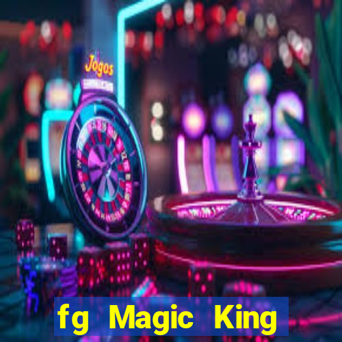 fg Magic King Tải về chính thức