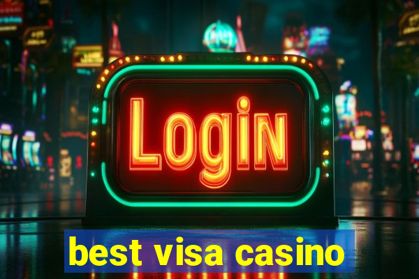 best visa casino