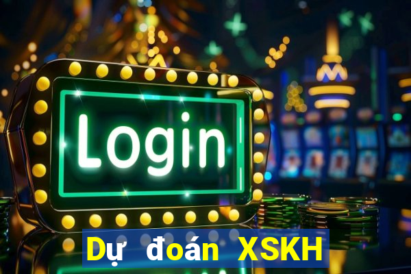 Dự đoán XSKH ngày 15