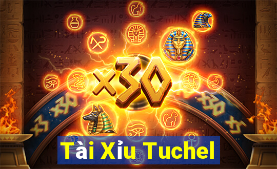 Tài Xỉu Tuchel