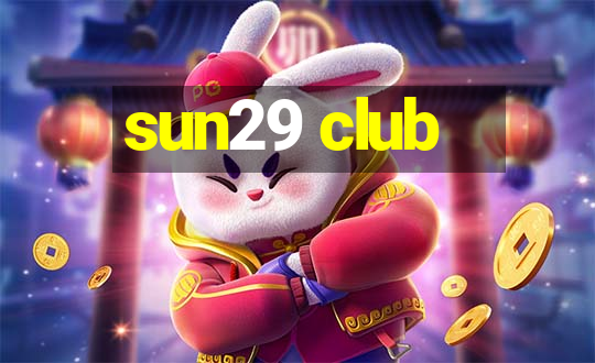 sun29 club