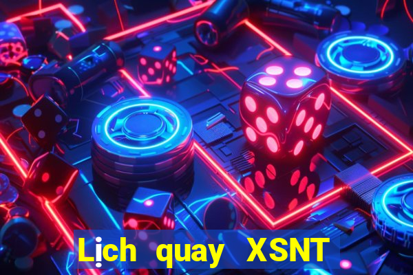 Lịch quay XSNT ngày 14