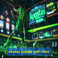 double bubble slot rules