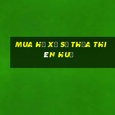 Mua hộ xổ số thừa thiên huế