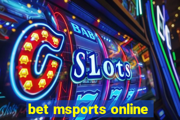 bet msports online