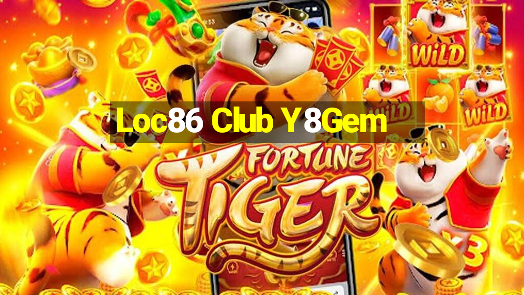 Loc86 Club Y8Gem