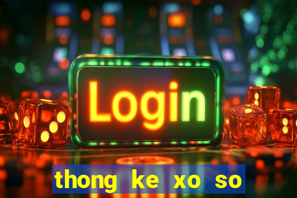 thong ke xo so mien bac minh ngoc