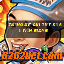 thống kê chi tiết xổ số tiền giang