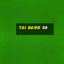 tai game 88