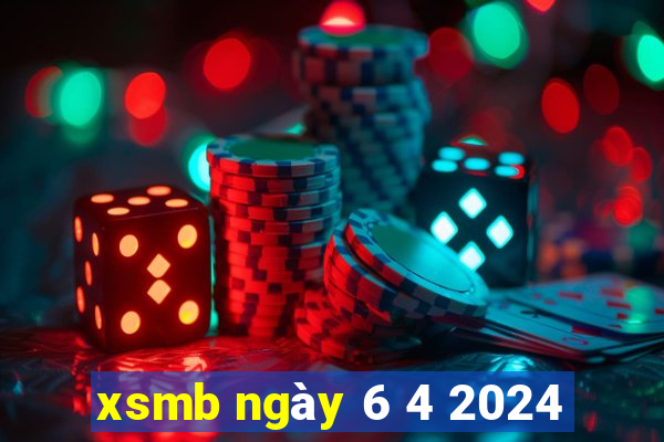 xsmb ngày 6 4 2024